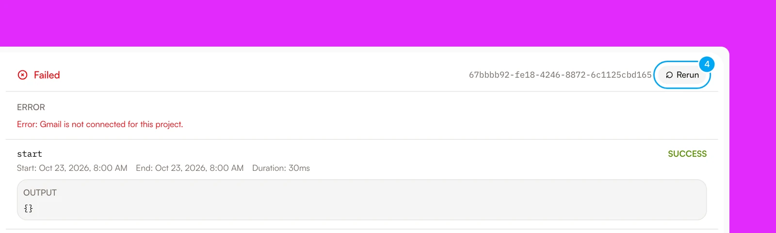 A failed run with its error message and the Rerun button.
